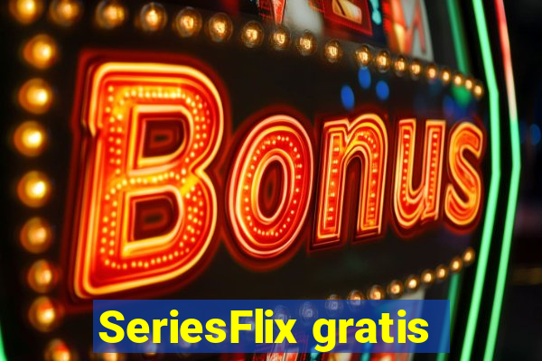 SeriesFlix gratis